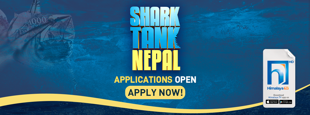 Shark Tank Nepal, the Nepali adaptation of the global reality TV program, is set for launch and will be televised on Himalayan TV soon. Applications for start-ups and entrepreneurs started in May and are still open. Photo: Shark Tank Nepal, Facebook 